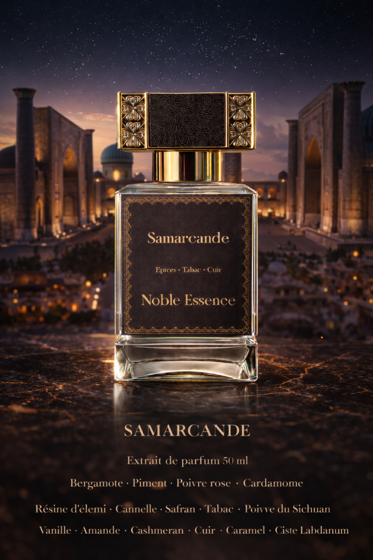 parfum de caractère — Samarcande Noble Essence — Noble Essence